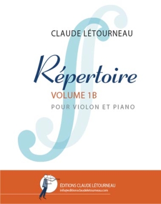 Editions Claude Letourneau - Rpertoire, volume1-B Ltourneau Violon et piano Livre