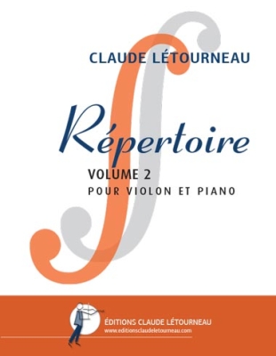 Editions Claude Letourneau - Rpertoire Volume2 Ltourneau Violon et piano Livre