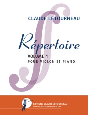 Editions Claude Letourneau - Repertoire Volume 4 - Letourneau - Violin/Piano - Book