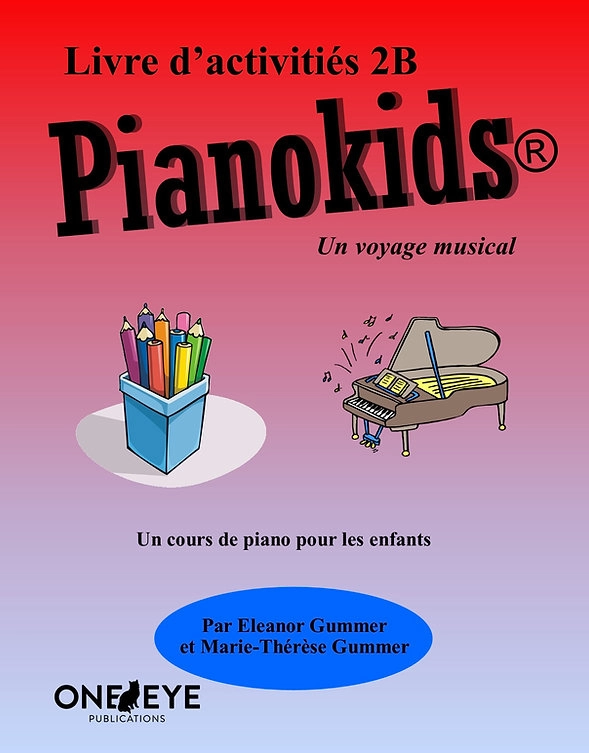 Pianokids Livre d\'activites 2B (French Edition) - Gummer/Gummer - Piano - Book