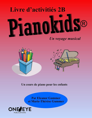 One Eye Publications - Pianokids Livre dactivites 2B (French Edition) - Gummer/Gummer - Piano - Book