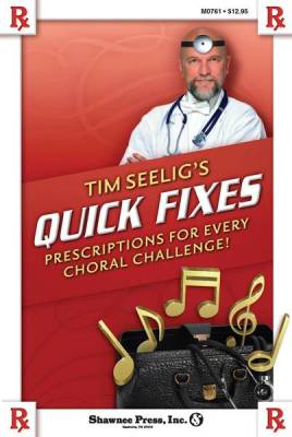 Shawnee Press Inc - Tim Seeligs Quick Fixes