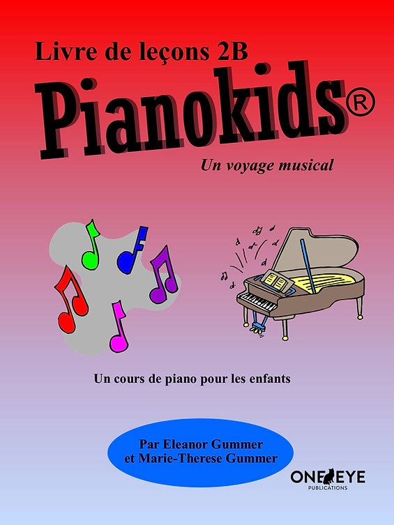 Pianokids Livre de lecon 2B (French Edition) - Gummer/Gummer - Piano - Book