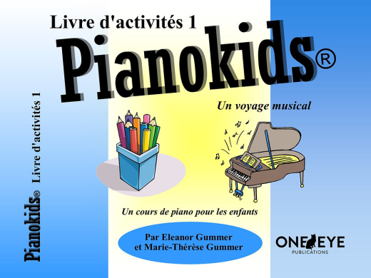 One Eye Publications - Pianokids Livre dactivites 1 (French Edition) - Gummer/Gummer - Piano - Book
