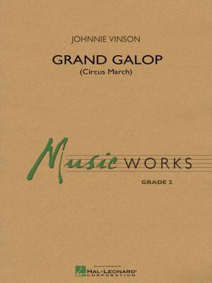 Hal Leonard - Grand Galop (Circus March)