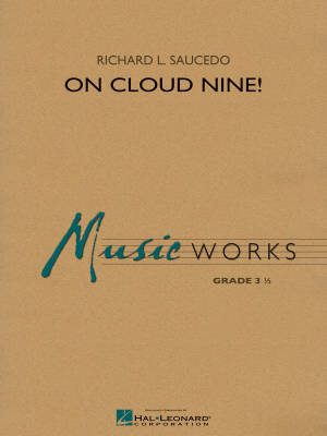 Hal Leonard - On Cloud Nine! - Saudedo - Concert Band - Gr. 3.5
