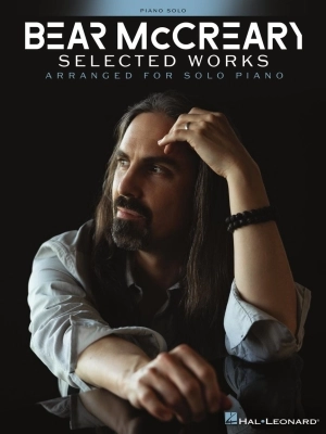 Hal Leonard - Bear McCreary Selected Works: Arranged for Solo Piano - McCreary - Piano - Book