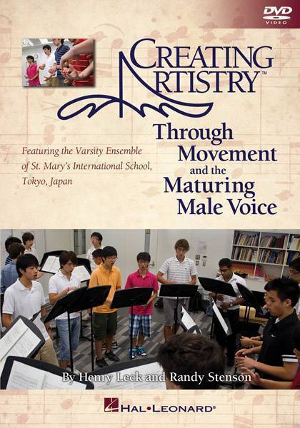 Creating Artistry Through Movement and the Maturing Male Voice