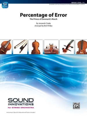 Percentage of Error: The Prince of Denmark March - Clarke/Phillips - String Orchestra - Gr. 1.5