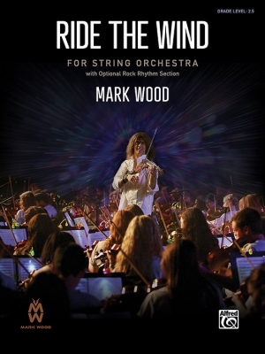 Alfred Publishing - Ride the Wind Wood Orchestre  cordes Niveau3,5