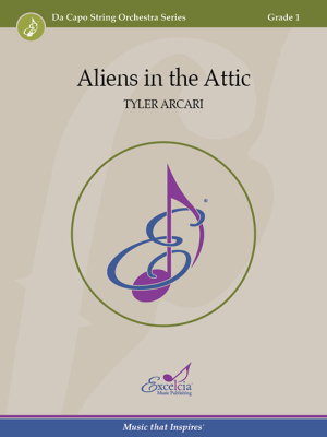 Excelcia Music Publishing - Aliens in the Attic - Arcari - String Orchestra - Gr. 1
