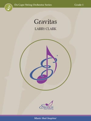 Excelcia Music Publishing - Gravitas - Clark - String Orchestra - Gr. 1