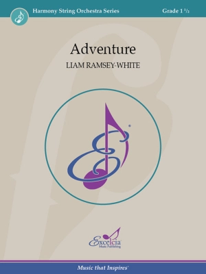 Excelcia Music Publishing - Adventure - Ramsey-White - String Orchestra - Gr. 1.5