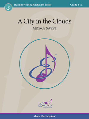 Excelcia Music Publishing - A City in the Clouds - Sweet - String Orchestra - Gr. 1.5