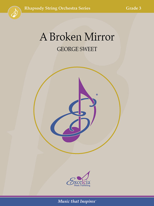 A Broken Mirror - Sweet - String Orchestra - Gr. 3