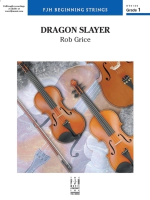 FJH Music Company - Dragon Slayer - Grice - String Orchestra - Gr. 1