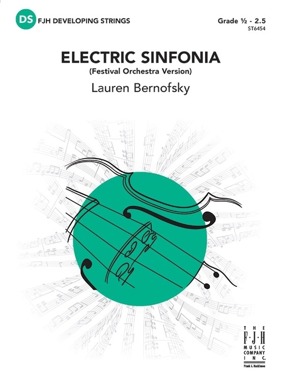 Electric Sinfonia (Festival Orchestra Version) - Bernofsky - String Orchestra - Gr. 0.5-2.5