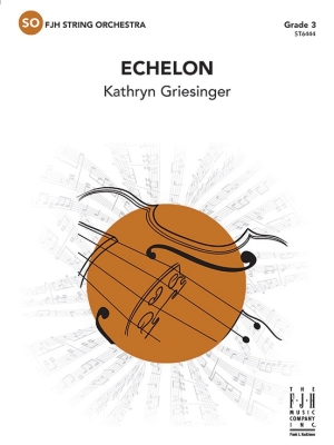 FJH Music Company - Echelon - Griesinger - String Orchestra - Gr. 3