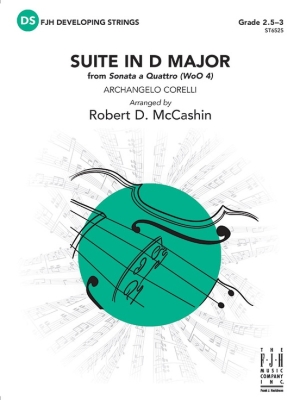 FJH Music Company - Suite in D Major from Sonata a Quattro (WoO 4) - Corelli/McCashin - String Orchestra - Gr. 2.5-3