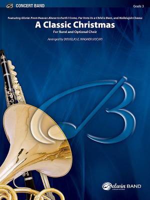 Belwin - A Classic Christmas, For Band and Optional Choir