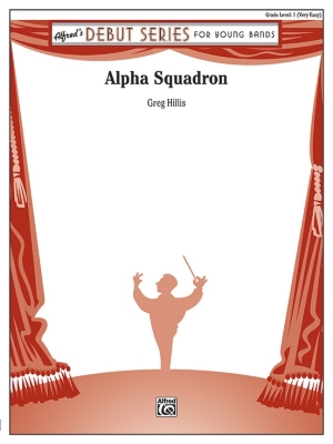 Alfred Publishing - Alpha Squadron - Hillis - Concert Band - Gr. 1