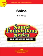 Shine - Grice - Concert Band - Gr. 0.5