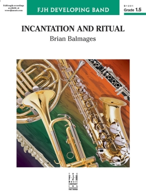 Incantation and Ritual - Balmages - Concert Band - Gr. 1.5