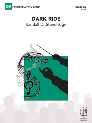 FJH Music Company - Dark Ride - Standridge - Concert Band - Gr. 1.5