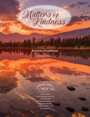 Grand Mesa Music Publishing - Matters of Kindness Kristofferson Partition matresse complte pour harmonie Niveau3