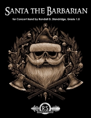 Randall Standridge - Santa the Barbarian - Standridge - Concert Band - Gr. 1.5