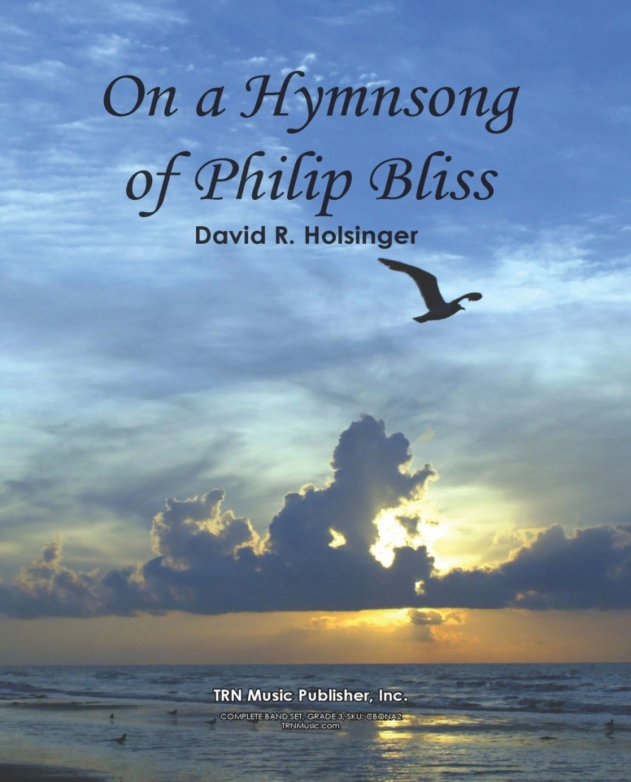 On a Hymnsong of Philip Bliss - Holsinger - Concert Band, Full Score - Gr. 3