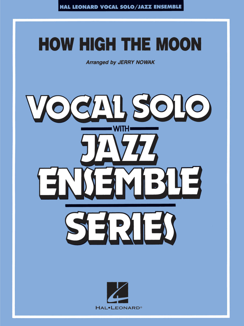 How High The Moon - Hamilton/Lewis/Nowak - Vocal Solo/Jazz Ensemble - Gr. 3.5
