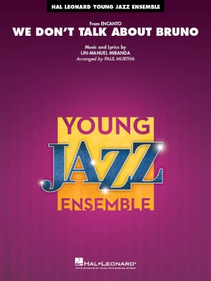 Hal Leonard - We Dont Talk About Bruno (from Encanto) Miranda, Murtha Ensemble jazz Niveau3