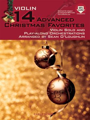 Carl Fischer - 14 Advanced Christmas Favorites: Violin Solo and Play-Along Orchestrations - OLoughlin - Book/Audio Online