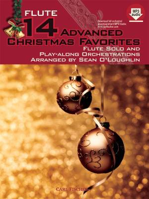 Carl Fischer - 14 Advanced Christmas Favorites: Flute Solo and Play-Along Orchestrations - OLoughlin - Livre/Audio en ligne