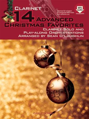 Carl Fischer - 14 Advanced Christmas Favorites: Clarinet Solo and Play-Along Orchestrations - OLoughlin - Book/Audio Online