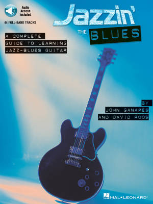 Jazzin\' the Blues: A Complete Guide to Learning Jazz-Blues Guitar - Ganapes/Roos - Book/Audio Online