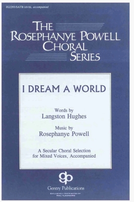 Gentry Publications - I Dream a World - Hughes/Powell - SATB