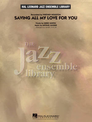 Hal Leonard - Saving All My Love for You - Masser/Goffin/Taylor - Jazz Ensemble - Gr. 4