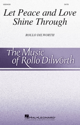Hal Leonard - Let Peace and Love Shine Through Dilworth SATB