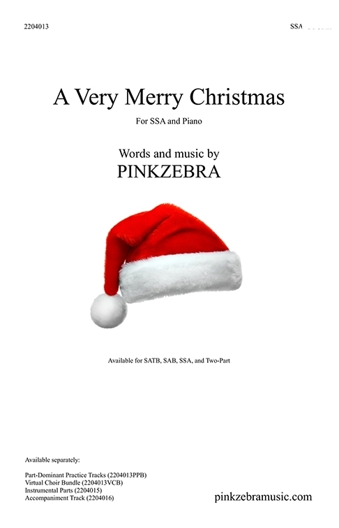 A Very Merry Christmas  Pinkzebra - SSA