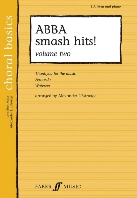 Faber Music - ABBA Smash Hits! Volume Two - LEstrange - SAB