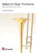 De Haske Publications - Ballad for Bass Trombone