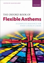 Oxford University Press - The Oxford Book of Flexible Anthems (Collection) - Bullard - Book - SAB