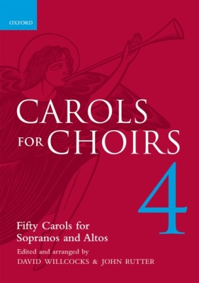 Oxford University Press - Carols for Choirs 4 - Willcocks/Rutter - SSAA