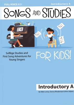 Full Voice Music - Songs and Studies for Kids! Introductory A - Rhodenizer/Loney/Adams - Book