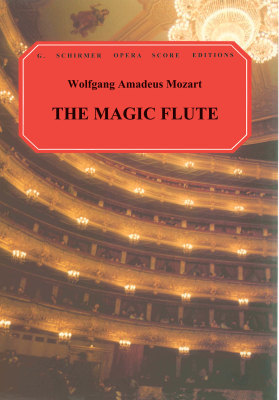 G. Schirmer Inc. - The Magic Flute (Die Zauberflote) - Mozart/Martin - Vocal Score - Book