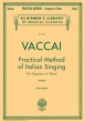 G. Schirmer Inc. - Practical Method of Italian Singing - Vaccai\/Paton - Soprano or Tenor - Book