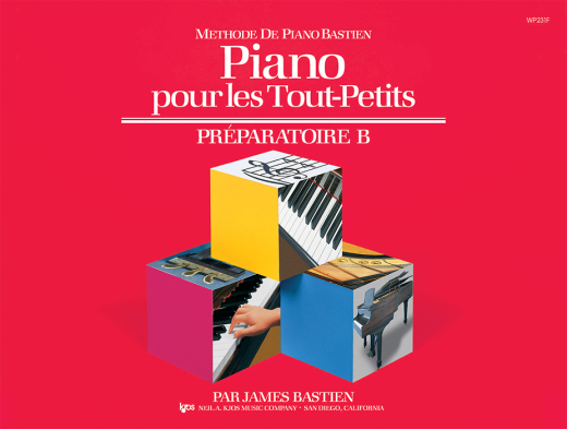 Kjos Music - Bastien Piano Basics: Piano for the Young Beginner, Primer B - Bastien - Piano - Book ***French Edition***
