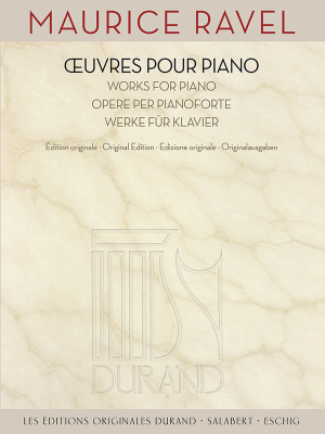 Editions Durand - Works for Piano - Ravel - Piano - Book